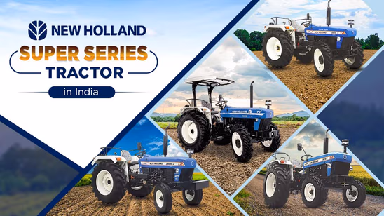 New Holland Super Series: Blend of Versatility, Efficiency & Technology