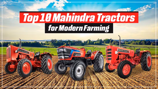 Top 10 Mahindra Tractors for Modern Farming – Features and Price