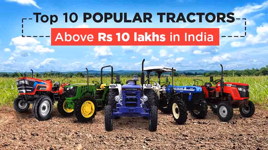 Top 10 Popular Tractors Above Rs 10 Lakhs in India