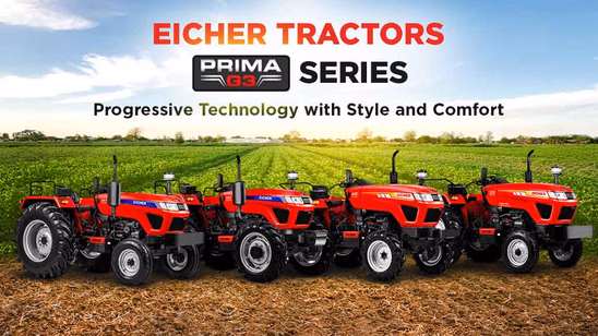 Eicher Prima Series Tractors: Progressive Technology with Style and Comfort