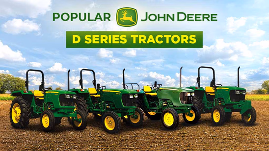 John Deere D Series: Offering Best of Versatility and Productivity
