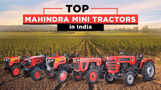Top Mahindra Mini Tractors in India: Price & Features