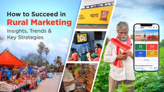 How to Succeed in Rural Marketing: Insights, Trends & Key Strategies