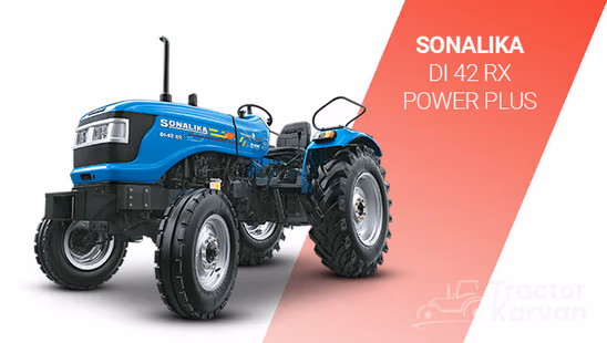 Sonalika DI 42 RX Power Plus Tractor
